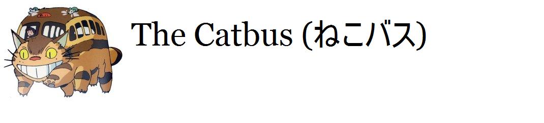 The Catbus (ねこバス)