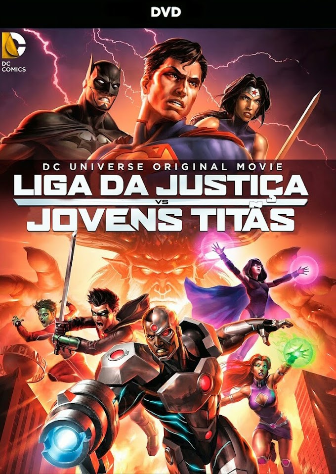 Liga da Justiça vs. Jovens Titãs  (Dublado 3GP, MP4, AVI e 720p)