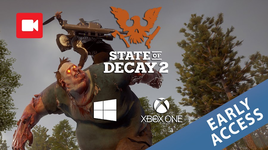 state of decay 2 early access