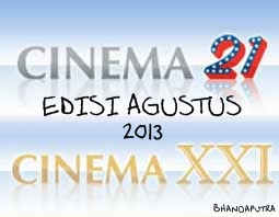 Daftar dan Jadwal Film Box Office Tahun 2013 Edisi AGUSTUS 2013