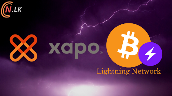 Xapo Bank enables Bitcoin payments with Lightning Network/Ceylon Crypto News/ccn.lk