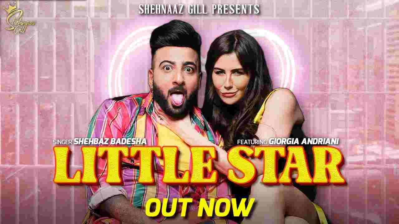 Little star lyrics Shehbaz Badesha x Naina Hindi Song