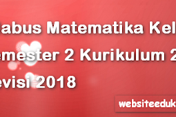 Silabus Matematika Kelas 6 Semester 2 K13 Revisi 2018