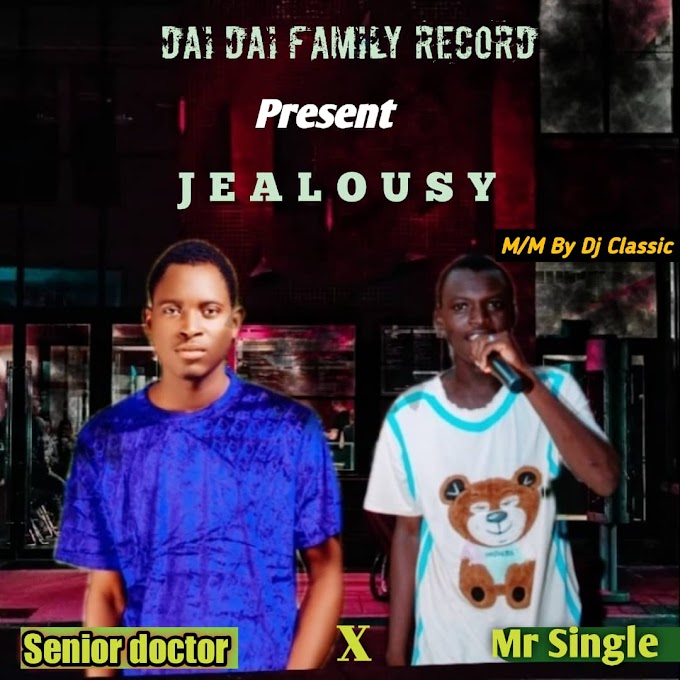 Senior doctor ft Mr single_Jealousy_M/M by dj classic-mp3