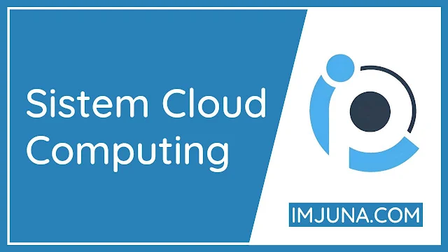 5 Daftar Kelebihan Dan Kekurangan Sistem Cloud Computing