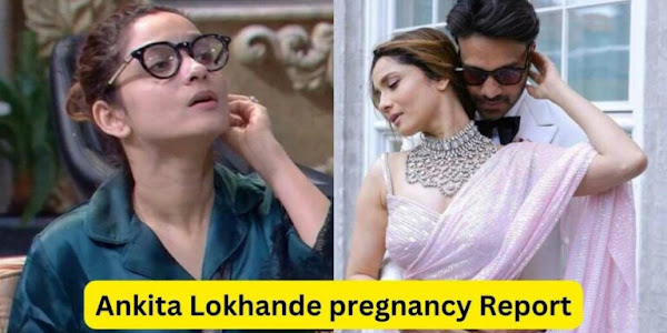 Ankita Lokhande pregnancy report: Ankita's pregnancy real or fake? At last the truth has come out in front of everyone!