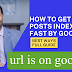 Best Ways How to Get Your Blog Posts Indexed Fast by Google