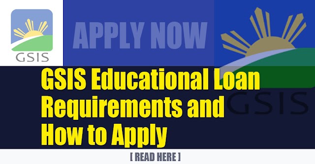 GSIS Educational Loan | Requirements and How to Apply