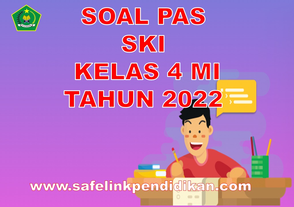 Soal PAS SKI Kelas 4 MI