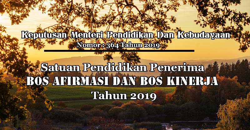 Daftar Sekolah Penerima BOS Afirmasi dan Kinerja 2019