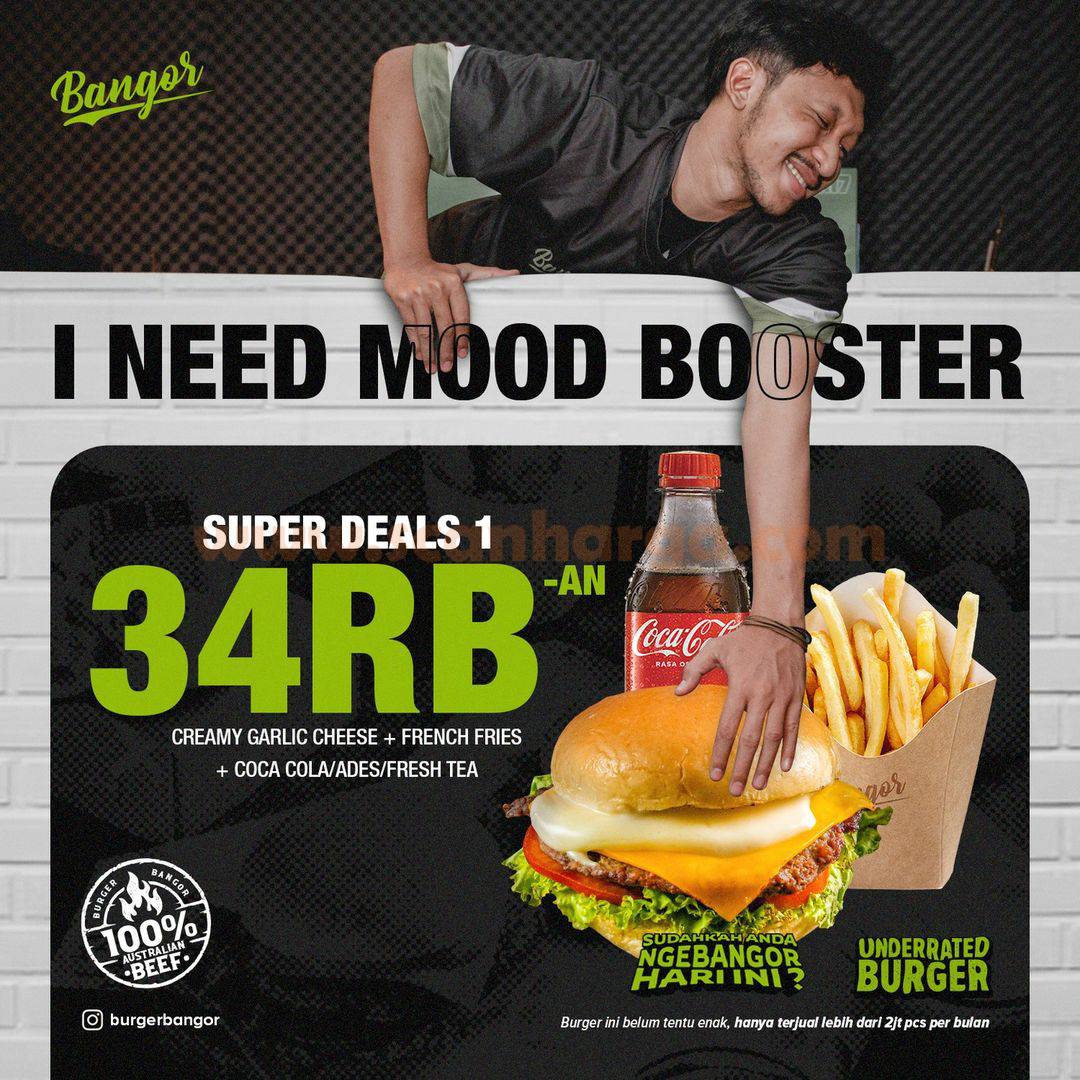 BURGER BANGOR PROMO SUPER DEALS 1 – CUMA 34RIBU-AN*