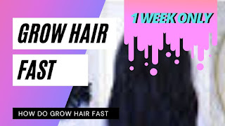 how do grow hair fast