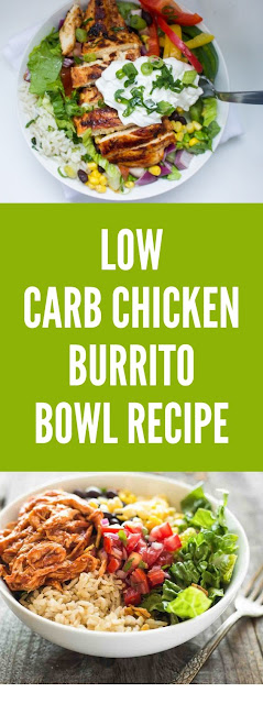 LOW CARB CHICKEN BURRITO BOWL RECIPE