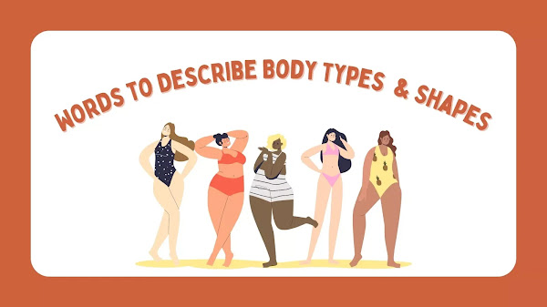 Words to Describe Body Types  & Shapes: Creative Writing