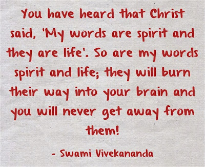 You have heard that Christ said, 'My words are spirit and they are life'. So are my words spirit and life; they will burn their way into your brain and you will never get away from them!