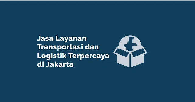 perusahaan logistik di jakarta