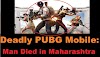 Deadly PUBG Mobile: A 25-year-old from Maharashtra died for getting too Excited in game