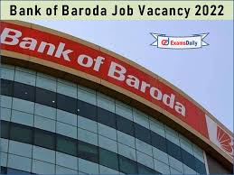 New Job Vacancy at Bank of Baroda 2022