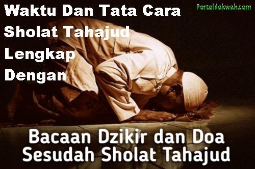 Tata Cara Niat Bacaan Doa Setelah Sholat Tahajud Lengkap Witir