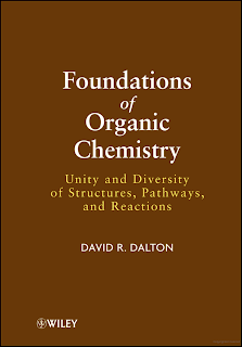 Foundations of Organic Chemistry Unity and Diversity of Structures, Pathways, and Reactions