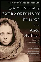 The Museum of Extraordinary Things by Alice Hoffman (Book cover)