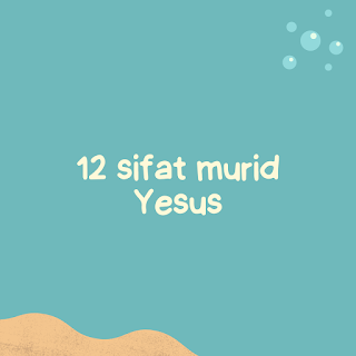 Karakter 12 Murid Tuhan Yesus