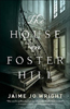 https://www.goodreads.com/book/show/35015616-the-house-on-foster-hill