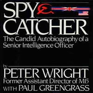 Spy Catcher: The Candid Autobiography of a Senior Intelligence Officer