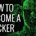 HOW TO BECOME A SUCCESSFUL HACKER ?