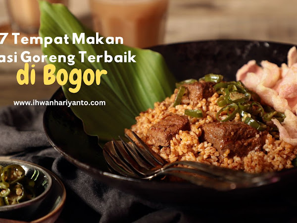 Eksplorasi 7 Tempat Makan Nasi Goreng Terbaik di Bogor