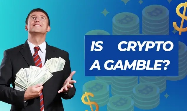 Is Crypto a Gamble?