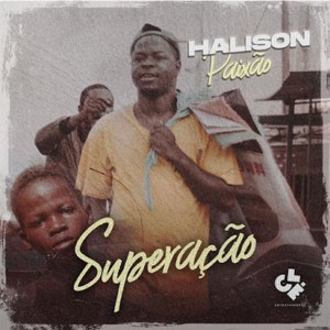 DOWNLOAD MP3 : Halison Paixão - Superação