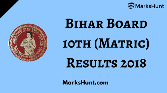 BSEB 10th Results 2018, Bihar Board Matric Result