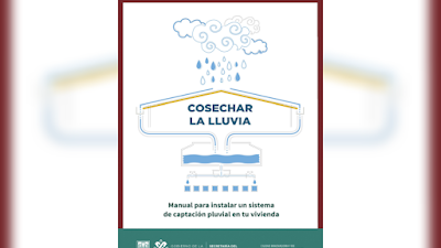 Cosechar la lluvia. Manual para instalar un sistema de captación pluvial en tu vivienda - Emilio Becerril Laversin [PDF] 