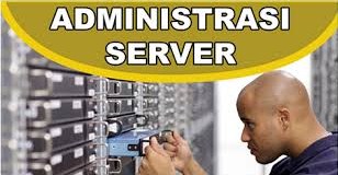 Tugas & Tanggung Jawab Administrasi Server 