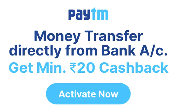 Paytm - Money Transfer from Bank - Get 20rs Cashback