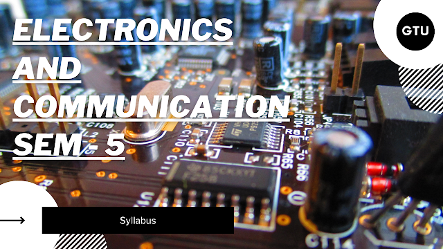 Electronics and communication      engineering B.E sem 5 syllabus