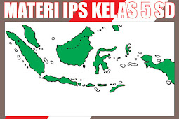 Materi Pelajaran Ips Kelas 5 Semester 1/2 Lengkap