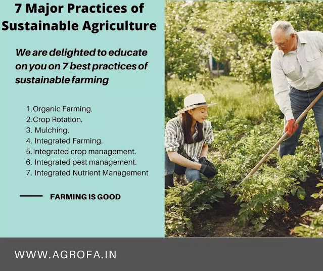 7 Practices of Sustainable Agriculture