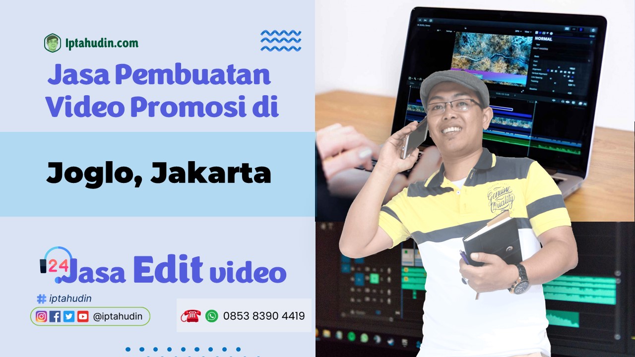 Jasa Video Promosi di Joglo, Jakarta Terbaik