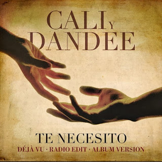 Cali Y Dandee - Te Necesito (Déjà Vu)