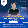 Combo 2 Khóa Học Làm Video Xây Kênh Bằng Công nghệ AI Cùng Hiếu AI