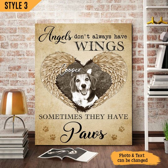Angels Don't Always Have Wings Sometimes They Have Paws