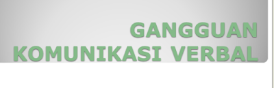 Intervensi dan Rasional Ganguan Komunikasi Verbal, Diagnosa NANDA 2017, Diagnosa NANDA 2018, Diagnosa Nanda 2018-2020, Diagnosa NANDA 2015, diagnosa Nanda 2014, Diagnosa NANDA 2012, Diagnosa Doenges