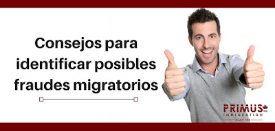 Primus Immigration: Consejos para identificar posibles fraudes migratorios 