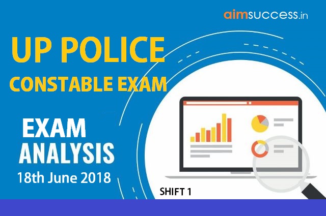 UP Police Constable Exam Analysis 18th June 2018 (Shift I)