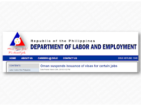 The Sultanate of Oman will not issue any visa for foreign workers, including overseas Filipino workers (OFW), belonging in ten employment sectors which will directly affect 87 skills and profession for the period of six months.  Advertisement        Sponsored Links  Last January 24th, Oman Ministry of Manpower (MoM) released  Ministerial Decision 38/2018 suspending authorization in hiring foreign workers as a part of private sector nationalization policy to give jobs for 25,000 Omani nationals.   Department of Labor and Employment (DOLE) press statement also said that the Ministry of Manpower ng Oman will not process any work visa until June 24, 2018, for selected positions while studying the effect of the policy to their people and its possible benefits to their economy during the period of suspension. All visas issued before the ban remains valid until its expiration.  The temporary ban does not include establishments registered under Oman Public Authority for Small and Medium Enterprises Development (RIYADA) and all which are secured at Public Authority for Social Insurance (PASI).  The following jobs are under the temporary ban:  Information and Technology Sector  - Information Security Specialist - Geographic Information System Specialist - Electronic Computer Networks - Programmed Machines Maintenance – Electronic  - Electronic Calculator Maintenance - Graphic Designer - Electronic Surveillance - Equipment Assembly - Electronics Technician – Telecoms - Electronics Technician - Control Instrument  - Electronics Technician - Medical Equipment - Electronics Technician - Broadcast - Electronics Technician - Programmed Machines - Electronics Technician - Computer Networks - Computer Programmer - Computer Engineer - Computer Operator  Accounting and Finance Sector  - Bank Notes and Money Changer - Bank Notes Technician - Account Auditing Technician - General Accounting Technician - Cost Account Technician - Costs Accountant - Insurance Collector  Marketing and Sales Sector:  - Sales Specialist - Storekeeper - Commercial Agent - Commercial Manager - Procurement Logistics Specialist  Administration and Human Resources Sector  - Business Administration Specialist - Public Relations Specialist - Human Resources Specialist - Administrative Director  Insurance Industry:   - Insurance Agent General - Real Estate Insurance Agent - Cargo Insurance Agent - Life Insurance Agent  - Vehicle Insurance Agent - Factory Insurance Agent  Information and Media Professions:  - Media Specialist - Page Maker - Paper Pulp Machine Operator - Bookbinding Machine Operator - Decorative Books Operator - Calendar Operator - Paper Dyeing Machine Operators - Bill Printing Machine Operator - Cylinder Press Operator - Rotating Press Operator - Offset Printing Machine Operator - Color Press Operator - Paleographic Press Operator - Paper Folder Machine Operator - Paper Coating Machine Operator - Advertising Agent  Medical Professions:   - Male Nurse - Pharmacist Assistant - Medical Coordinator  Airport Professions:   - Aviation Guiding Officer - Ground Steward - Ticket Controller - Airplane Takeoff Supervisor - Air Traffic Controller - Aircraft Landing Supervisor - Passenger Transport Supervisor - Land Guide  Engineering Professions:   - Architect - General Survey Engineer - Civil Engineer Electronic Engineer - Electronics Engineer - Mechanical Engineer - Project Engineers  Technical Professions:    - Building Technician/Building Controller - Electronic Technician - Road Technician/Road Controller - Mechanical Technician - Soil Mechanics Laboratory Technician - Steam Turbine Technician - Construction materials lab technician - Gas Network Extension Technician - Construction Technician - Transformer Technician - Station Technician - Electrical Technician - Heat Operations Technician - Maintenance Technician - Chemical Technician    Read More:  Former OFW In Dubai Now Earning P25K A Week From Her Business  Top Search Engines In The Philippines For Finding Jobs Abroad    5 Signs A Person Is Going To Be Poor And 5 Signs You Are Going To Be Rich    Tips On How To Handle Money For OFWs And Their Families    How Much Can Filipinos Earn 1-10 Years After Finishing College?   Former Executive Secretary Worked As a Domestic Worker In Hong Kong Due To Inadequate Salary In PH    Beware Of  Fake Online Registration System Which Collects $10 From OFWs— POEA       Is It True, Duterte Might Expand Overseas Workers Deployment Ban To Countries With Many Cases of Abuse?  Do You Agree With The Proposed Filipino Deployment Ban To Abusive Host Countries?