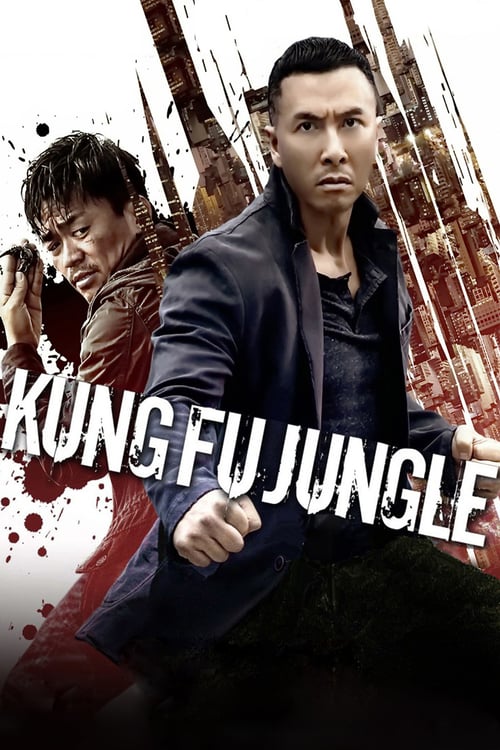 Kung Fu Jungle 2014 Film Completo In Inglese