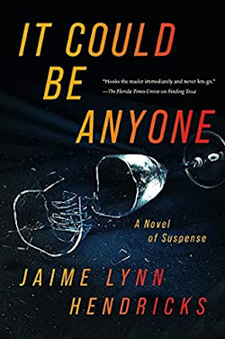 book cover of psychological thriller It Could Be Anyone by Jaime Lynn Hendricks