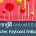 ទាញយកកម្មវិធី Android Lollipop (5.0) - [Launcher, Keyboard,Wallpapers]